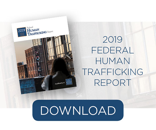 Download the 2019 Federal Human Trafficking Report